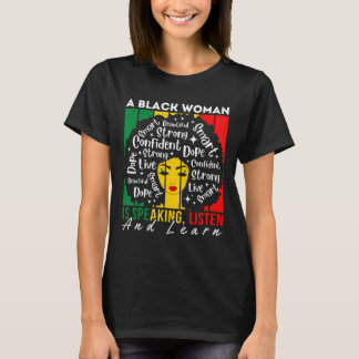 Camiseta Uma Mulher Negra Está Falando Ouça E Aprenda Afro