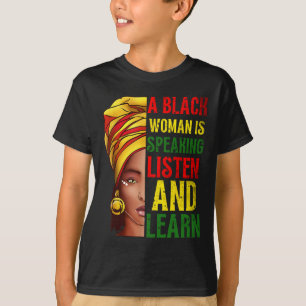 Camiseta Uma Mulher Negra Está Falando Ouça Mês da História