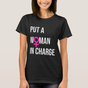 Camiseta Uma Mulher Responsável Pelo Potus Female President