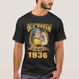 Camiseta Uma Mulher Velha Que Era Nascer Em 1936