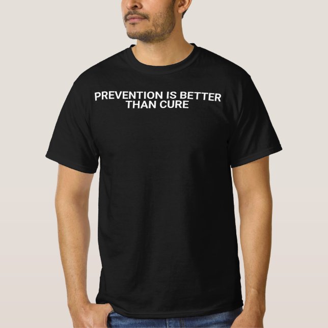 Camiseta "Uma onça de prevenção vale uma libra de cura. (Frente)