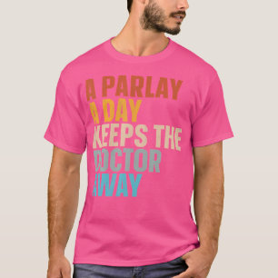 Camiseta Uma Parada Por Dia Mantém O Médico Longe