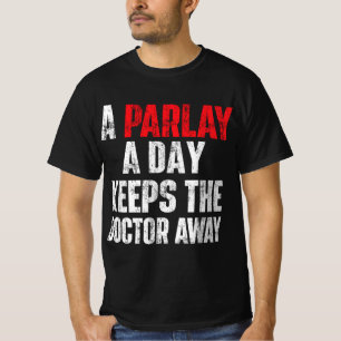 Camiseta Uma Parada Por Dia Mantém O Médico Longe Do Esport