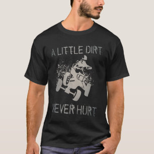 Camiseta Uma Pequena Sujeira Nunca Machuca 4 Rodas ATV Quad