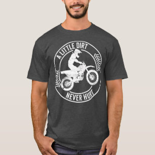 Camiseta Uma Pequena Sujeira Nunca Machuca A Sujeira Motocr