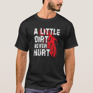 Camiseta Uma Pequena Sujeira Nunca Machuca Montanha