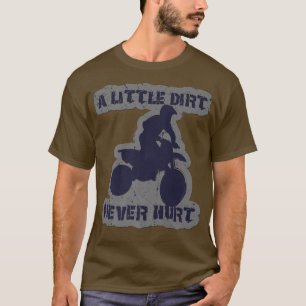 Camiseta Uma Pequena Sujeira Nunca Machuca Motocross Biker
