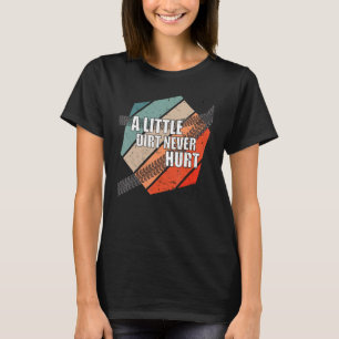 Camiseta Uma Pequena Sujeira Nunca Machuca Sujeira Caminha