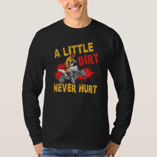 Camiseta Uma Pequena Sujeira Nunca Machucou Atv Quad Bike R