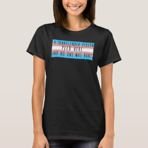 Camiseta Uma Pessoa Transgênero Peed Aqui E Ninguém Foi M