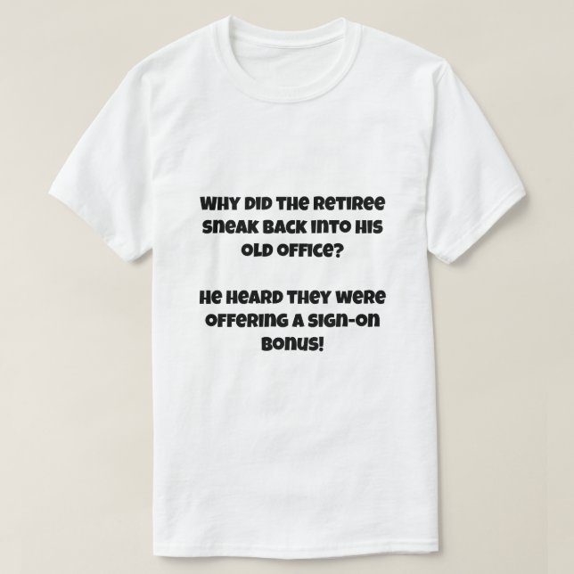 Camiseta Uma piada IA sobre o Retiree (Frente do Design)