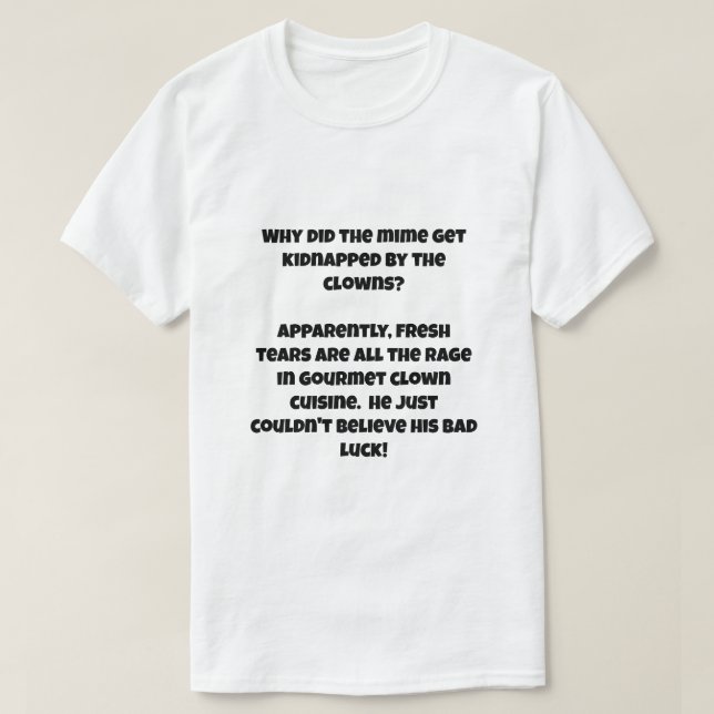 Camiseta Uma piada IA sobre sequestro de um mímico (Frente do Design)