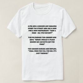 Camiseta Uma piada sobre um porco e um frango