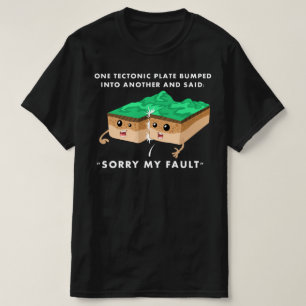 Camiseta Uma Placa Tectônica Bateu Em Outra