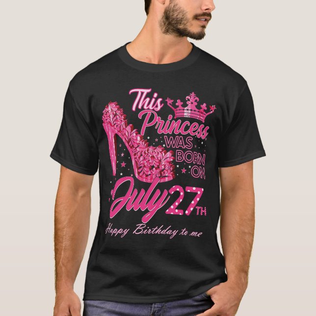 Camiseta Uma princesa foi Nascer em 27 de julho de 27 (Frente)
