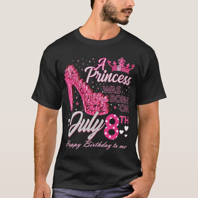 Camiseta Uma princesa foi Nascer no dia 8 de julho (Frente)