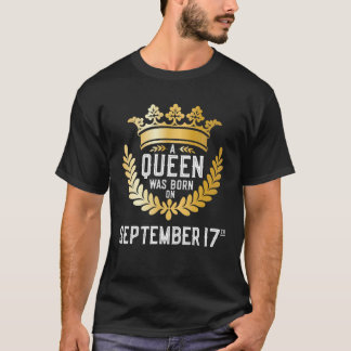 Camiseta Uma Rainha Foi Nascer Em 17 De Setembro, A Menina