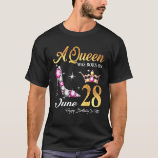 Camiseta Uma Rainha Foi Nascer Em 28 De Junho Feliz Anivers