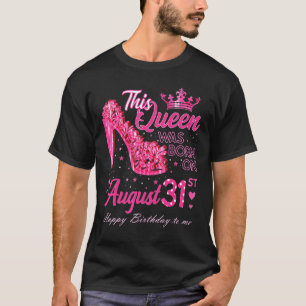 Camiseta Uma Rainha foi Nascer em 31 de agosto de 2011