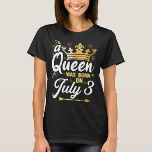 Camiseta Uma Rainha foi Nascer em 3 de julho, uma Menina Bo