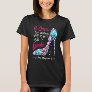 Camiseta Uma Rainha Foi Nascer Em 66 De Dezembro Mulheres D
