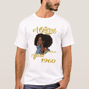 Camiseta Uma Rainha Foi Nascer Em Abril De 1960 60º Presen