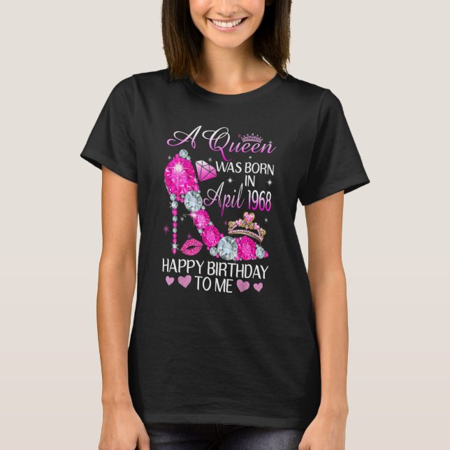 Camiseta Uma Rainha Foi Nascer Em Abril De 1968 Clog Rosa E (Frente)