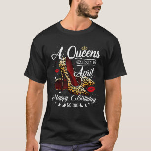 Camiseta Uma Rainha Foi Nascer Em Abril, Retro Leopard High