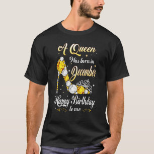 Camiseta Uma Rainha Foi Nascer Em Dezembro Feliz Aniversári