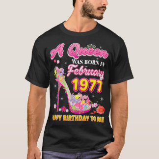 Camiseta Uma Rainha Foi Nascer Em Fevereiro De 1977 Feliz A