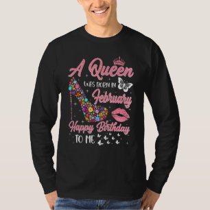 Camiseta Uma Rainha Foi Nascer Em Fevereiro, Flores Altas,