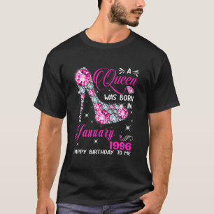Camiseta Uma Rainha Foi Nascer Em Janeiro De 1996, 26º Bi D