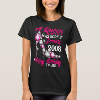 Camiseta Uma Rainha Foi Nascer Em Janeiro De 2008 Feliz 15