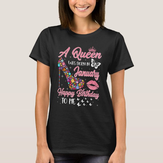 Camiseta Uma Rainha Foi Nascer Em Janeiro, Flores De Alto S (Frente)