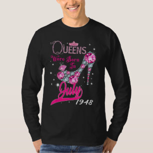 Camiseta Uma Rainha Foi Nascer Em Julho De 1948 Feliz 74º a