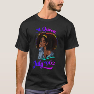 Camiseta Uma Rainha Foi Nascer Em Julho De 1962 60º Anivers