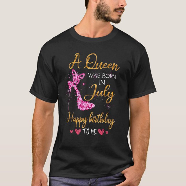 Camiseta Uma Rainha Foi Nascer Em Julho Feliz Aniversário P (Frente)