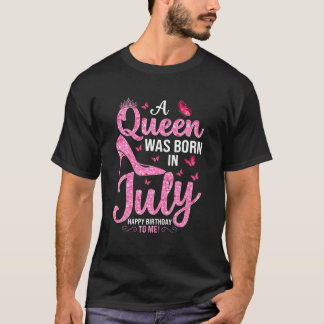 Camiseta Uma Rainha Foi Nascer Em Julho Feliz Aniversário P
