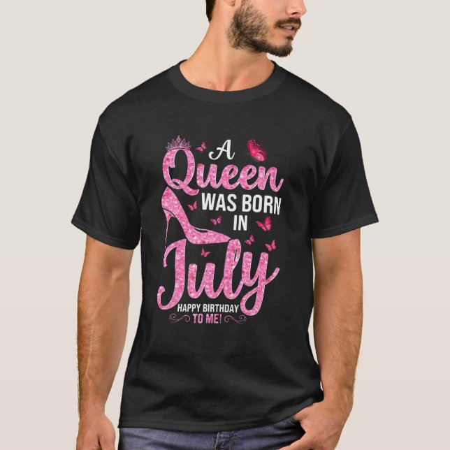 Camiseta Uma Rainha Foi Nascer Em Julho Feliz Aniversário P (Frente)