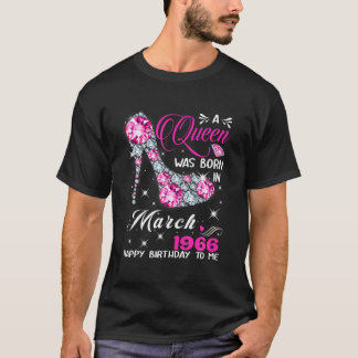 Camiseta Uma Rainha Foi Nascer Em Março De 1966 56º Present