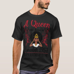 Camiseta Uma Rainha Foi Nascer Em Novembro De 1957 Feliz An