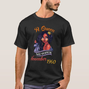Camiseta Uma Rainha Foi Nascer Em Novembro De 1960 61Rua An