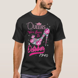 Camiseta Uma Rainha Foi Nascer Em Outubro De 1940 Feliz 82º