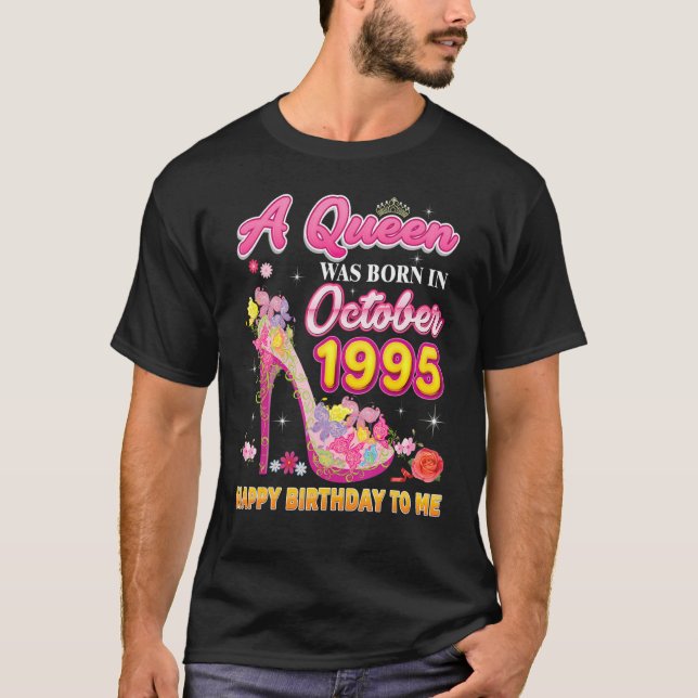 Camiseta Uma Rainha Foi Nascer Em Outubro De 1995 Feliz Ani (Frente)