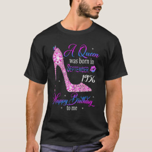 Camiseta Uma Rainha Foi Nascer Em Setembro De 1956 Feliz 67