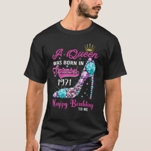 Camiseta Uma Rainha Foi Nascer Em Setembro De 1971 Feliz 52