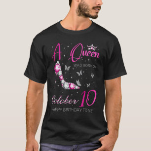 Camiseta Uma Rainha foi Nascer no dia 10 de outubro Bday P