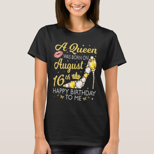 Camiseta Uma Rainha Foi Nascer No Feliz Aniversário De 16 D (Frente)
