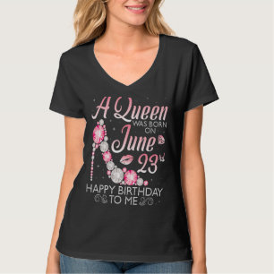 Camiseta Uma Rainha Foi Nascer No Feliz Aniversário De 23 D