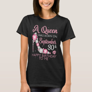 Camiseta Uma Rainha Foi Nascer No Parabéns 30 de Setembro